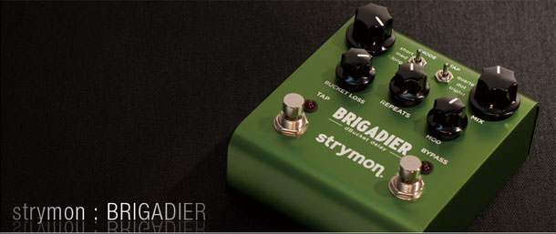 エフェクター strymon BRIGADIER （ブリガディール／dBucket DELAY